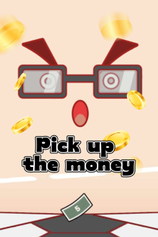 Pick up the money